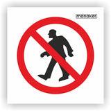 Gyalogosok számára tilos! tiltó jelzés csak piktogram - öntapadó matrica
