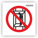 A felvonón személyszállítás tilos! tiltó jelzés csak piktogram - öntapadó matrica