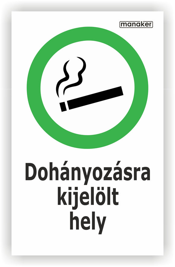Dohányzásra kijelölt hely piktogram és szöveg álló - öntapadó matrica vagy tábla