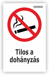 Dohányozni tilos! tiltó jelzés 1.  piktogram és szöveg álló - öntapadó matrica vagy tábla
