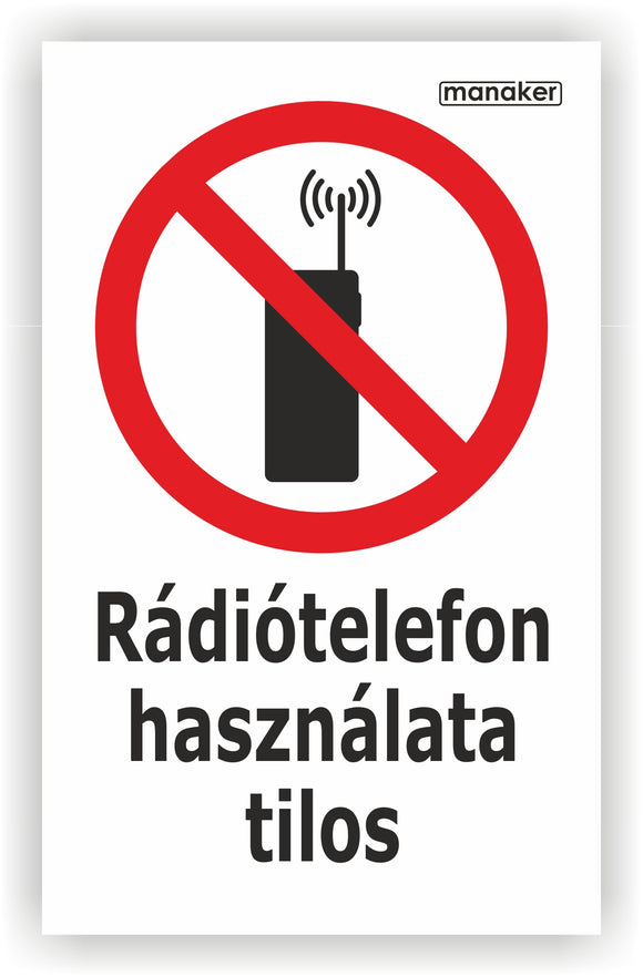 Telefon használata tilos! tiltó jelzés piktogram és szöveg álló - öntapadó matrica vagy tábla
