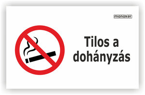 Dohányozni tilos! tiltó jelzés 1.  piktogram és szöveg fekvő - öntapadó matrica vagy tábla