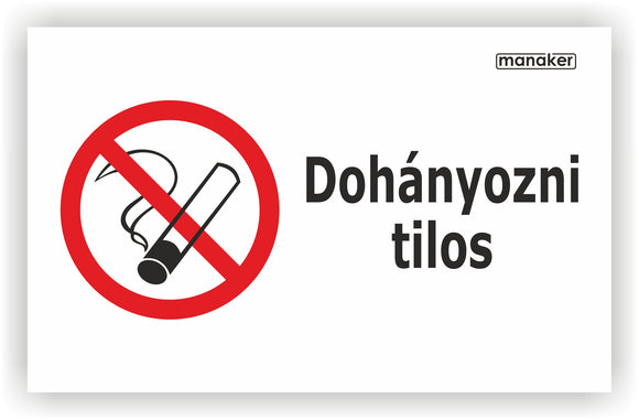 Dohányozni tilos! tiltó jelzés 2.  piktogram és szöveg fekvő - öntapadó matrica vagy tábla