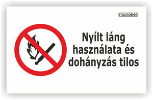 Nyílt láng használata és a dohányzás tilos! tiltó jelzés piktogram és szöveg fekvő - öntapadó matrica vagy tábla